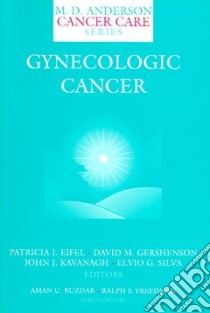Gynecologic Cancer libro in lingua di Eifel Patricia J. M.D. (EDT), Gerchenson David M. M.D. (EDT), Kavanagh John J. (EDT), Silva Elvio G. M.D. (EDT)