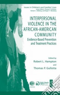 Interpersonal Violence in the African-American Community libro in lingua di Ramos Jessica M. (EDT), Gullotta Thomas P. (EDT)