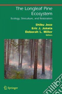 The Longleaf Pine Ecosystem libro in lingua di Jose Shibu (EDT), Howarth Robert W. (EDT), Walker Lawrence R. (EDT)