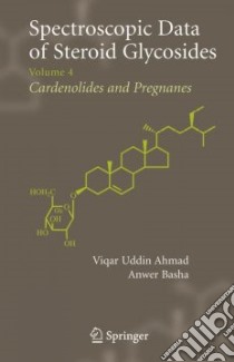 Spectroscopic Data of Steroid Glycoside libro in lingua di Ahmad Viqar Uddin (EDT), Basha Anwer (EDT)