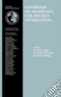 Handbook on Modelling for Discrete Optimization libro in lingua di Williams H. P. (EDT), Pitsoulis Leonidas S. (EDT), Williams H. paul (EDT)