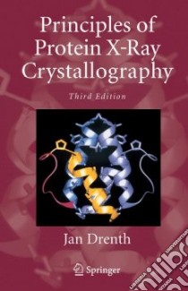 Principles of Protein X-Ray Crystallography libro in lingua di Drenth Jan, Mesters Jeroen (CON)