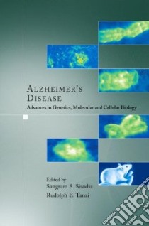 Alzheimer's Disease libro in lingua di Sisodia Sangram S. (EDT), Tanzi Rudolph E. (EDT)