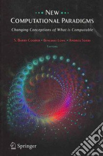 New Computational Paradigms libro in lingua di Cooper S. Barry (EDT), Lowe Benedikt (EDT), Sorbi Andrea (EDT)