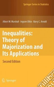 Inequalities libro in lingua di Marshall Albert W., Olkin Ingram, Arnold Barry C.