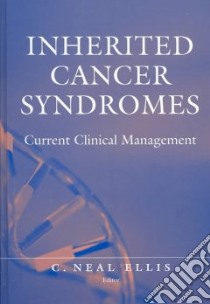 Inherited Cancer Syndromes libro in lingua di Ellis Neal C. Jr., Ellis C. Neal (EDT)