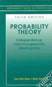 Probability Theory libro in lingua di Chow Yuan Shih, Teicher Henry