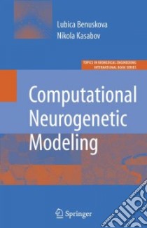 Computational Neurogenetic Modeling libro in lingua di Benuskova Lubica, Kasabov Nikola