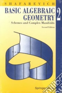 Basic Algebraic Geometry 2 libro in lingua di Shafarevich I. R.