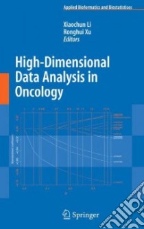 High-Dimensional Data Analysis in Oncology libro in lingua di Li Xiaochun (EDT), Xu Ronghui (EDT)