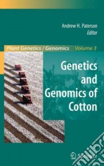 Genetics And Genomic Of Cotton libro in lingua di Paterson Andrew H. (EDT)