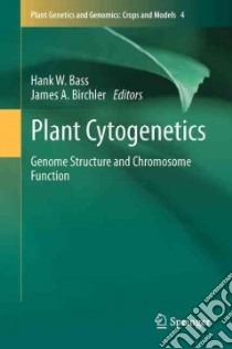 Plant Cytogenetics libro in lingua di Bass Hank W. (EDT), Birchler James A. (EDT)