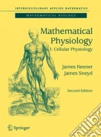 Mathematical Physiology libro in lingua di Keener James, Sneyd James
