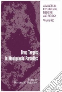 Drug Targets in Kinetoplastid Parasites libro in lingua di Majumder Hemanta K. (EDT)