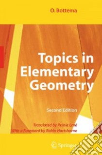 Topics in Elementary Geometry libro in lingua di Bottema O., Hartshorne Robin (FRW), Erne Reinie (TRN)