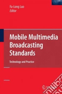 Mobile Multimedia Broadcasting Standards libro in lingua di Luo Fa-Long
