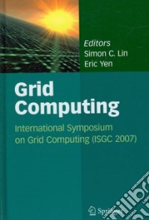 Grid Computing libro in lingua di Lin Simon C. (EDT), Yen Eric (EDT)