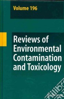 Reviews of Environmental Contamination and Toxicology libro in lingua di Whitacre David M. (EDT)