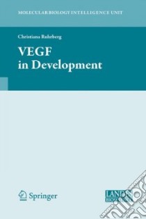 VEGF in Development libro in lingua di Ruhrberg Christiana Ph.D. (EDT)
