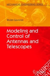 Modeling and Control of Antennas and Telescopes libro in lingua di Gawronski Wodek K.