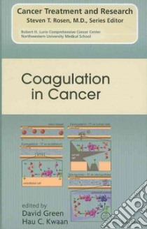 Coagulation in Cancer libro in lingua di Green David (EDT), Kwaan Hau C. (EDT)