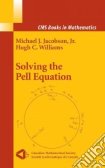 Solving the Pell Equation libro in lingua di Michael Jacobson