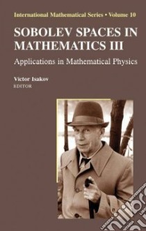 SOBOLEV Spaces in Mathematics III libro in lingua di Isakov Victor (EDT)