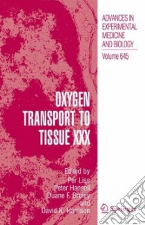 Oxygen Transport to Tissue XXX libro in lingua di Liss Per (EDT), Hansell Peter (EDT), Bruley Duane F. (EDT), Harrison David K. (EDT)