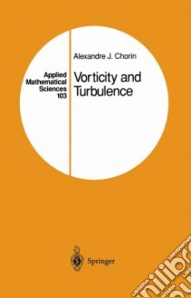 Vorticity and Turbulence libro in lingua di Chorin Alexandre Joel