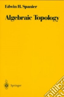 Algebraic Topology libro in lingua di Edwin H. Spanier
