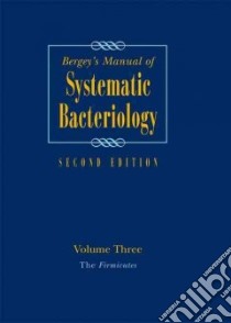 Bergey's Manual of Systematic Bacteriology libro in lingua di De Vos Paul (EDT), Garrity George M. (EDT), Jones Dorothy (EDT), Krieg Noel R. (EDT), Ludwig Wolfgang (EDT)