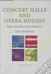 Concert Halls and Opera Houses libro in lingua di Beranek Leo L.