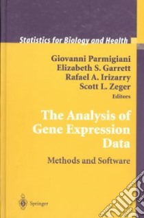 The Analysis of Gene Expression Data libro in lingua di Parmigiani Giovanni, Garrett Elizabeth S. (EDT), Irizarry Rafael A. (EDT), Zeger Scott L. (EDT), Parmigiani Giovanni (EDT)