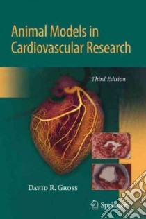 Animal Models in Cardiovascular Research libro in lingua di Gross David R.