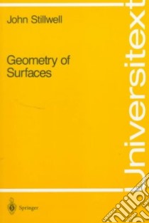 Geometry of Surfaces libro in lingua di Stillwell John
