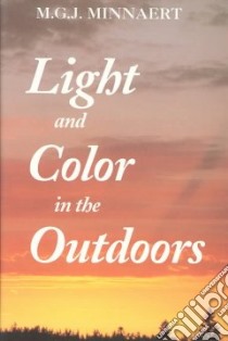 Light and Color in the Outdoors libro in lingua di Minnaert Marcel Gilles Jozef, Seymour Len (TRN)