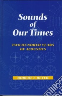 Sounds of Our Times libro in lingua di Beyer Robert T.