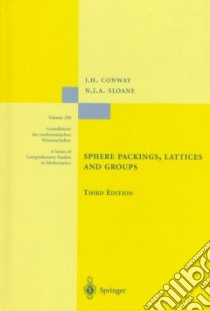 Sphere Packings, Lattices and Groups libro in lingua di Conway John Horton, Sloane N. J. A.