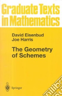 The Geometry of Schemes libro in lingua di Eisenbud David, Harris Joe