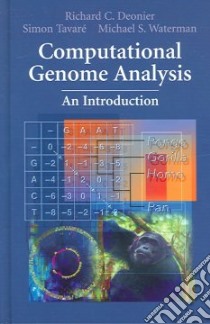Computational Genome Analysis libro in lingua di Waterman Michael S., Tavare Simon, Deonier Richard C.