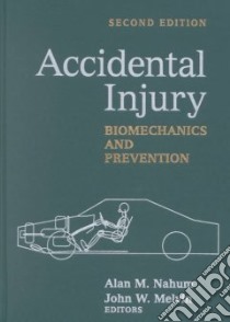 Accidental Injury libro in lingua di Nahum Alan M. (EDT), Melvin John W. (EDT)