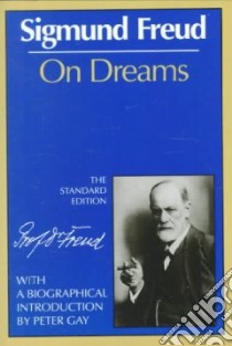 On Dreams libro in lingua di Freud Sigmund, Gay Peter (INT), Strachey James (EDT)