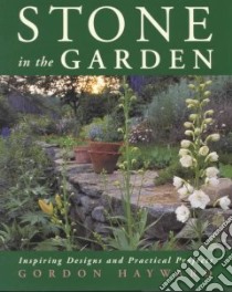 Stone in the Garden libro in lingua di Hayward Gordon, Morrison Gordon (ILT)