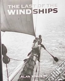 The Last of the Wind Ships libro in lingua di Villiers Alan John, Villiers Alan John (PHT)