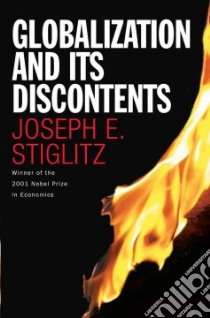 Globalization and Its Discontents libro in lingua di Stiglitz Joseph E.