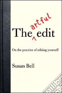 The Artful Edit libro in lingua di Bell Susan