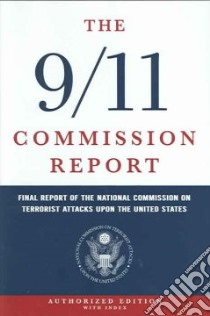 The 9/11 Commission Report libro in lingua di Not Available (NA)
