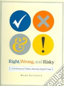 Right, Wrong, And Risky libro in lingua di Davidson Mark