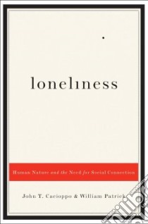 Loneliness libro in lingua di Cacioppo John T., Patrick William