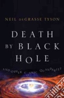 Death by Black Hole libro in lingua di Tyson Neil deGrasse